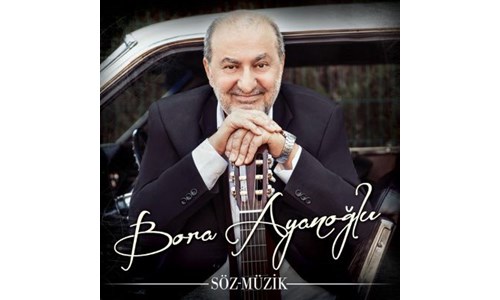 SÖZ-MÜZİK / BORA AYANOĞLU (2014)